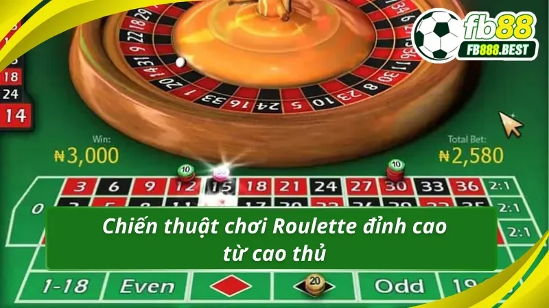 Chiến thuật chơi Roulette đỉnh cao từ cao thủ