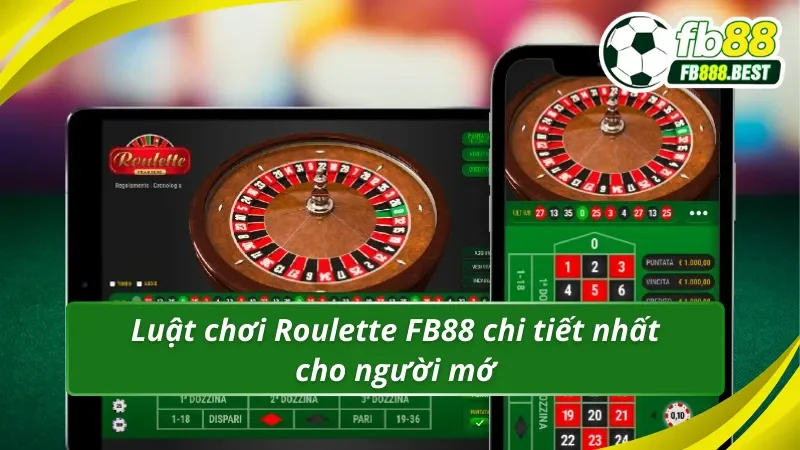 Luật chơi Roulette FB88 chi tiết nhất cho người mới